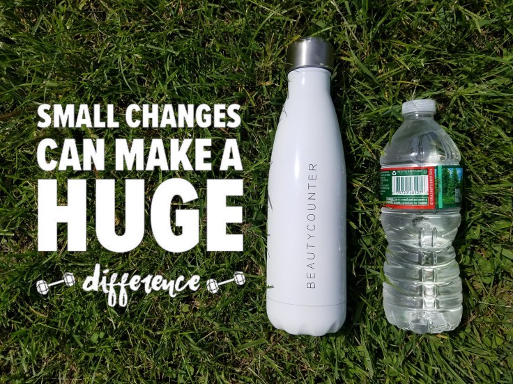 Better Beauty Vermont Small Changes can make a huge difference water bottles